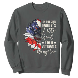 I Am Not Just Daddys Little Girl I Am A Veterans Daughter Sweatshirt American Flag TS11 Dark Heather Print Your Wear