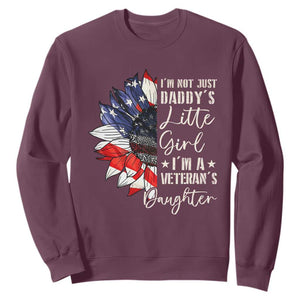 I Am Not Just Daddys Little Girl I Am A Veterans Daughter Sweatshirt American Flag TS11 Maroon Print Your Wear