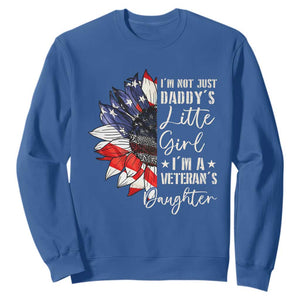 I Am Not Just Daddys Little Girl I Am A Veterans Daughter Sweatshirt American Flag TS11 Royal Blue Print Your Wear