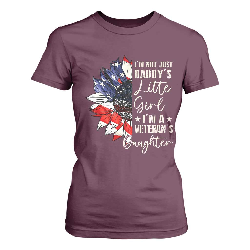 I Am Not Just Daddys Little Girl I Am A Veterans Daughter T Shirt For Women American Flag TS11 Maroon Print Your Wear