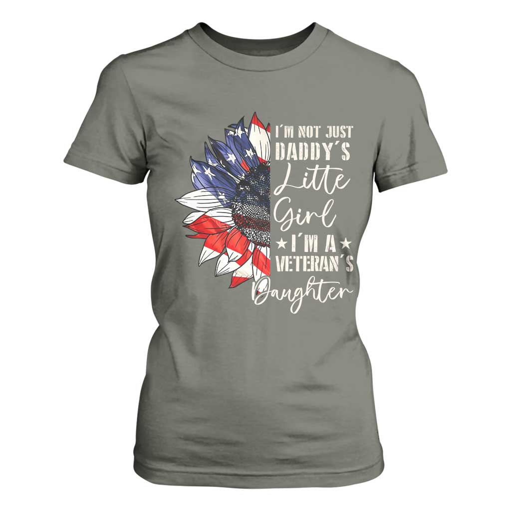 I Am Not Just Daddys Little Girl I Am A Veterans Daughter T Shirt For Women American Flag TS11 Military Green Print Your Wear
