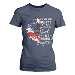 I Am Not Just Daddys Little Girl I Am A Veterans Daughter T Shirt For Women American Flag TS11 Navy Print Your Wear
