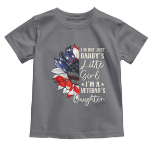 I Am Not Just Daddys Little Girl I Am A Veterans Daughter Toddler T Shirt American Flag TS11 Charcoal Print Your Wear
