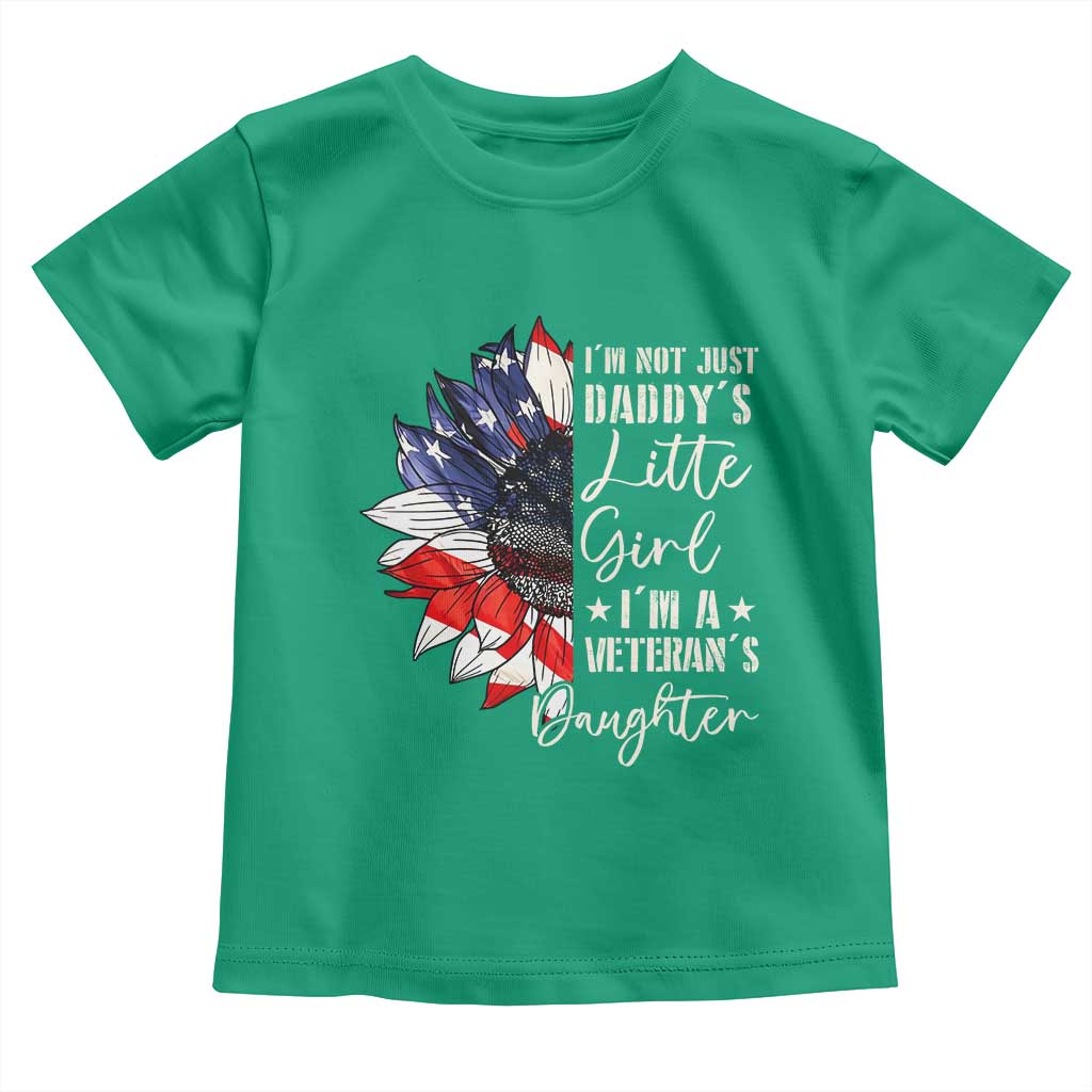 I Am Not Just Daddys Little Girl I Am A Veterans Daughter Toddler T Shirt American Flag TS11 Irish Green Print Your Wear