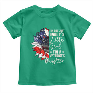 I Am Not Just Daddys Little Girl I Am A Veterans Daughter Toddler T Shirt American Flag TS11 Irish Green Print Your Wear