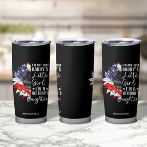I Am Not Just Daddys Little Girl I Am A Veterans Daughter Tumbler Cup American Flag TS11 Print Your Wear