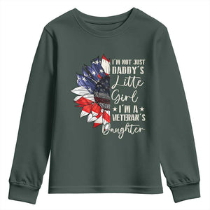 I Am Not Just Daddys Little Girl I Am A Veterans Daughter Youth Sweatshirt American Flag TS11 Dark Forest Green Print Your Wear