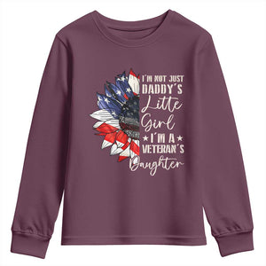 I Am Not Just Daddys Little Girl I Am A Veterans Daughter Youth Sweatshirt American Flag TS11 Maroon Print Your Wear