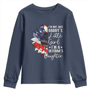 I Am Not Just Daddys Little Girl I Am A Veterans Daughter Youth Sweatshirt American Flag TS11 Navy Print Your Wear