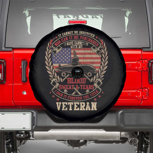 Submarine Veteran Spare Tire Cover It Cannot Be Inherited Nor Can It Be Purchased I Have Earned It TS11 Black Print Your Wear