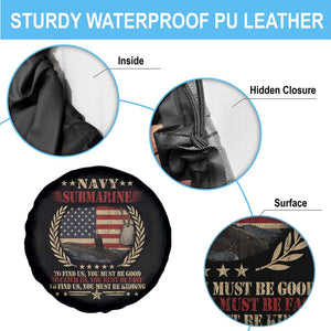 Navy Submarine Spare Tire Cover To Find Us You Must Be Good To Catch Us You Must Be Fast TS11 Print Your Wear