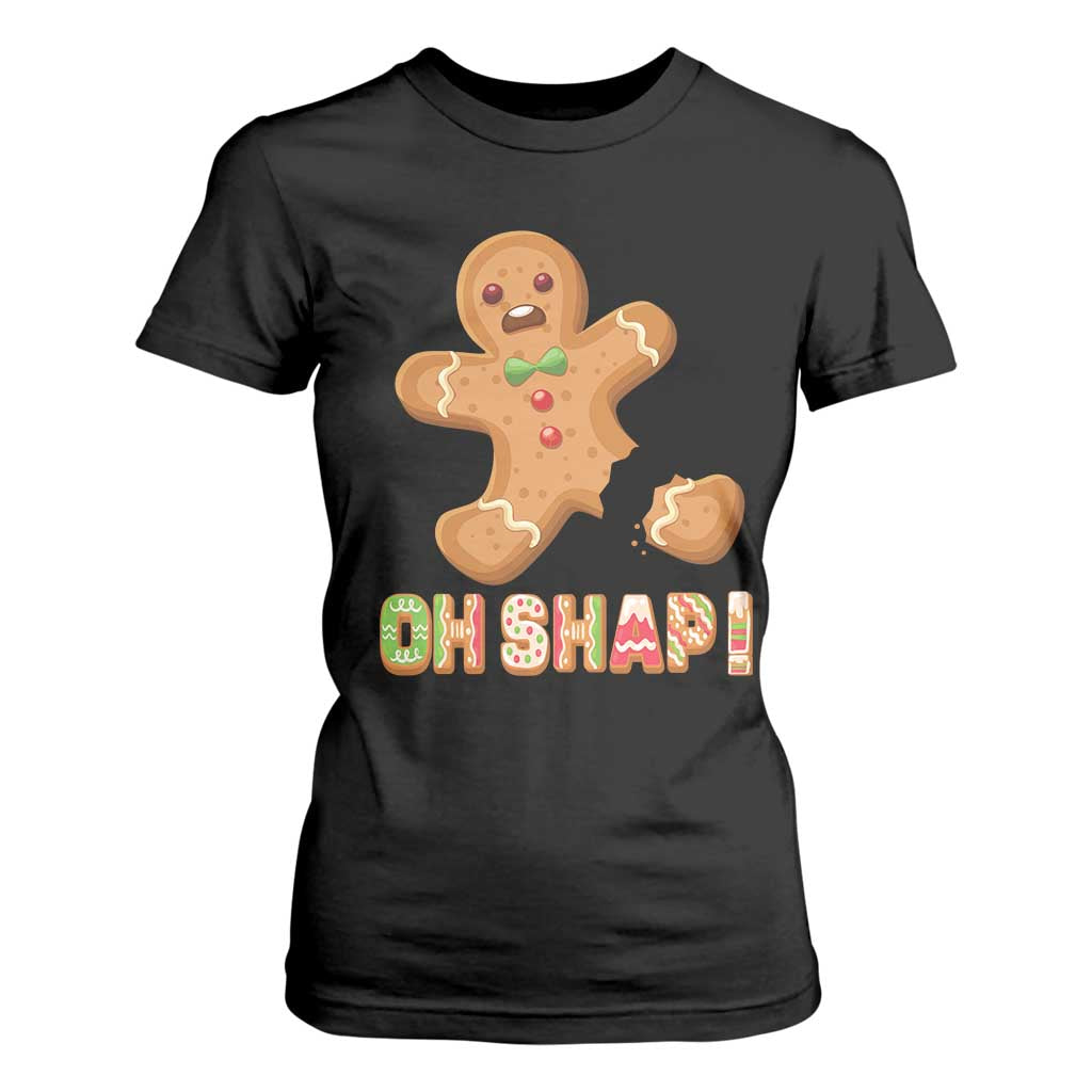 Funny Christmas Gingerbread T Shirt For Women Oh Snap Cookie Baking TS11 Black Print Your Wear