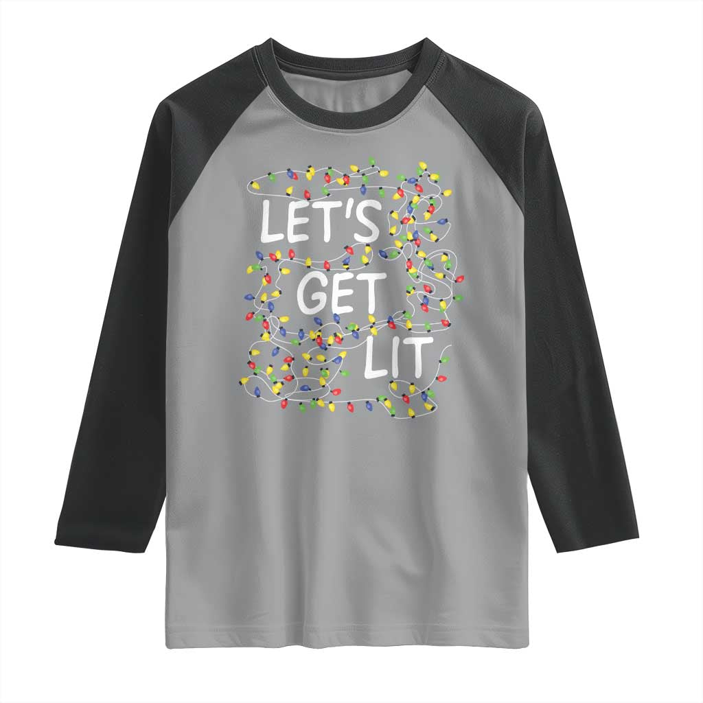 Funny Christmas Raglan Shirt Let's Get Lit Led Lights Xmas TS11 Sport Gray Black Print Your Wear