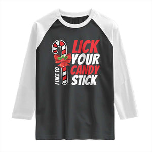 Funny Christmas Raglan Shirt I Like To Lick Your Candy Stick TS11 Black White Print Your Wear