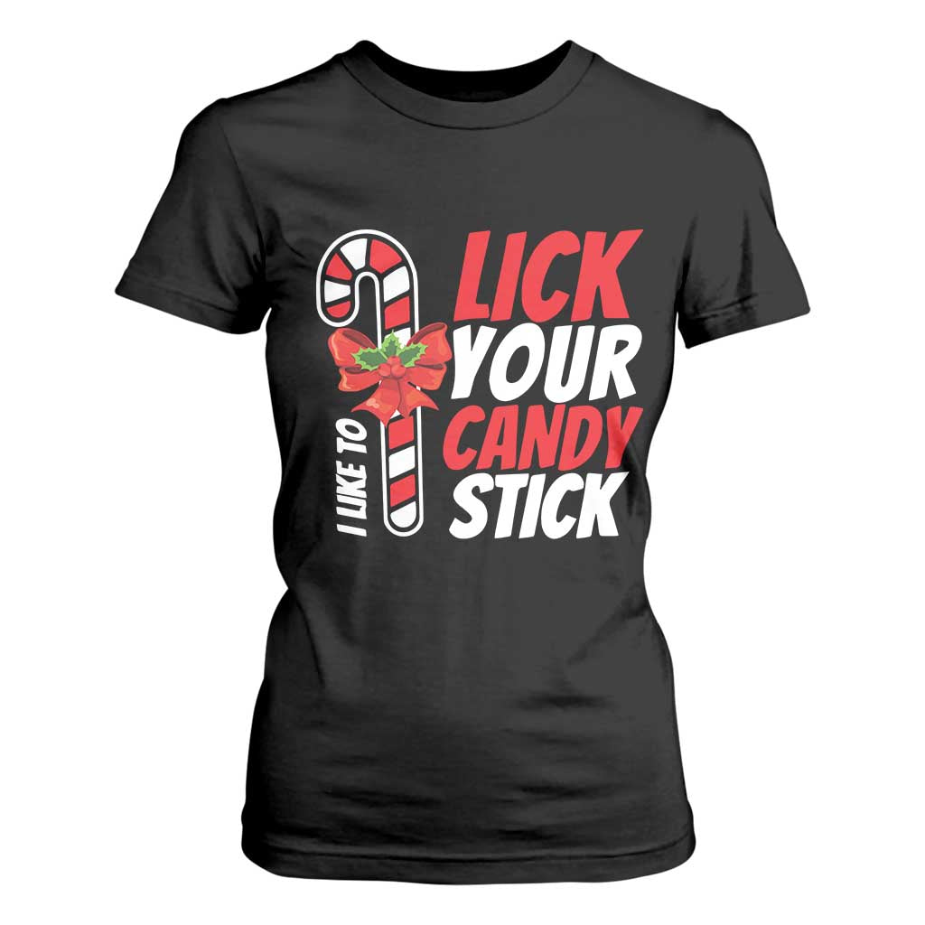 Funny Christmas T Shirt For Women I Like To Lick Your Candy Stick TS11 Black Print Your Wear