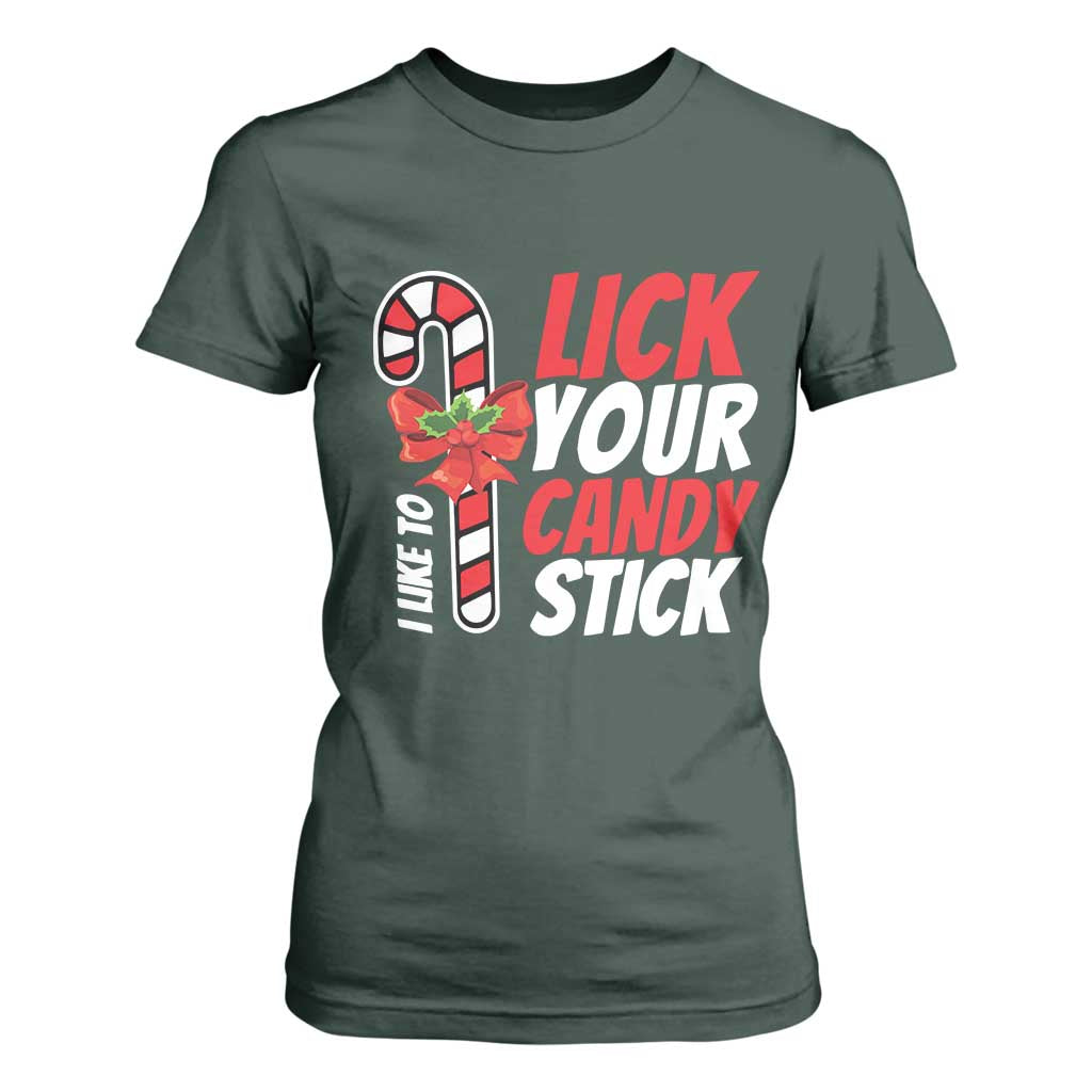 Funny Christmas T Shirt For Women I Like To Lick Your Candy Stick TS11 Dark Forest Green Print Your Wear