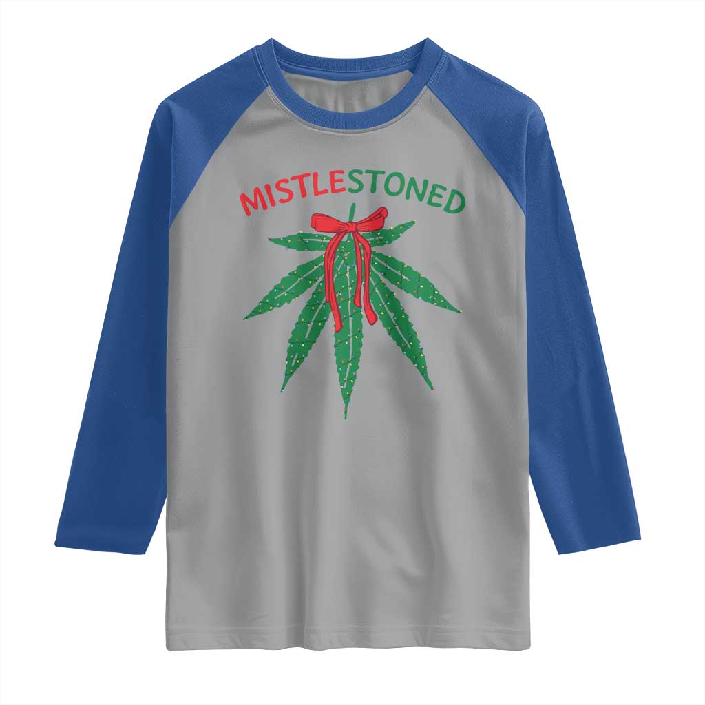 Funny Weed Christmas Raglan Shirt Mistlestoned Mistletoe Led Lights TS11 Sport Gray Royal Print Your Wear