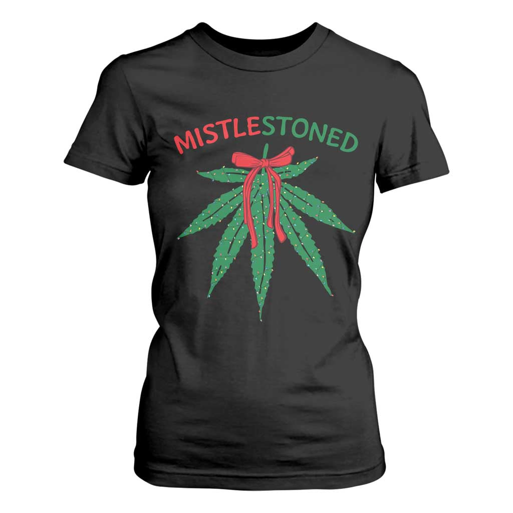 Funny Weed Christmas T Shirt For Women Mistlestoned Mistletoe Led Lights TS11 Black Print Your Wear