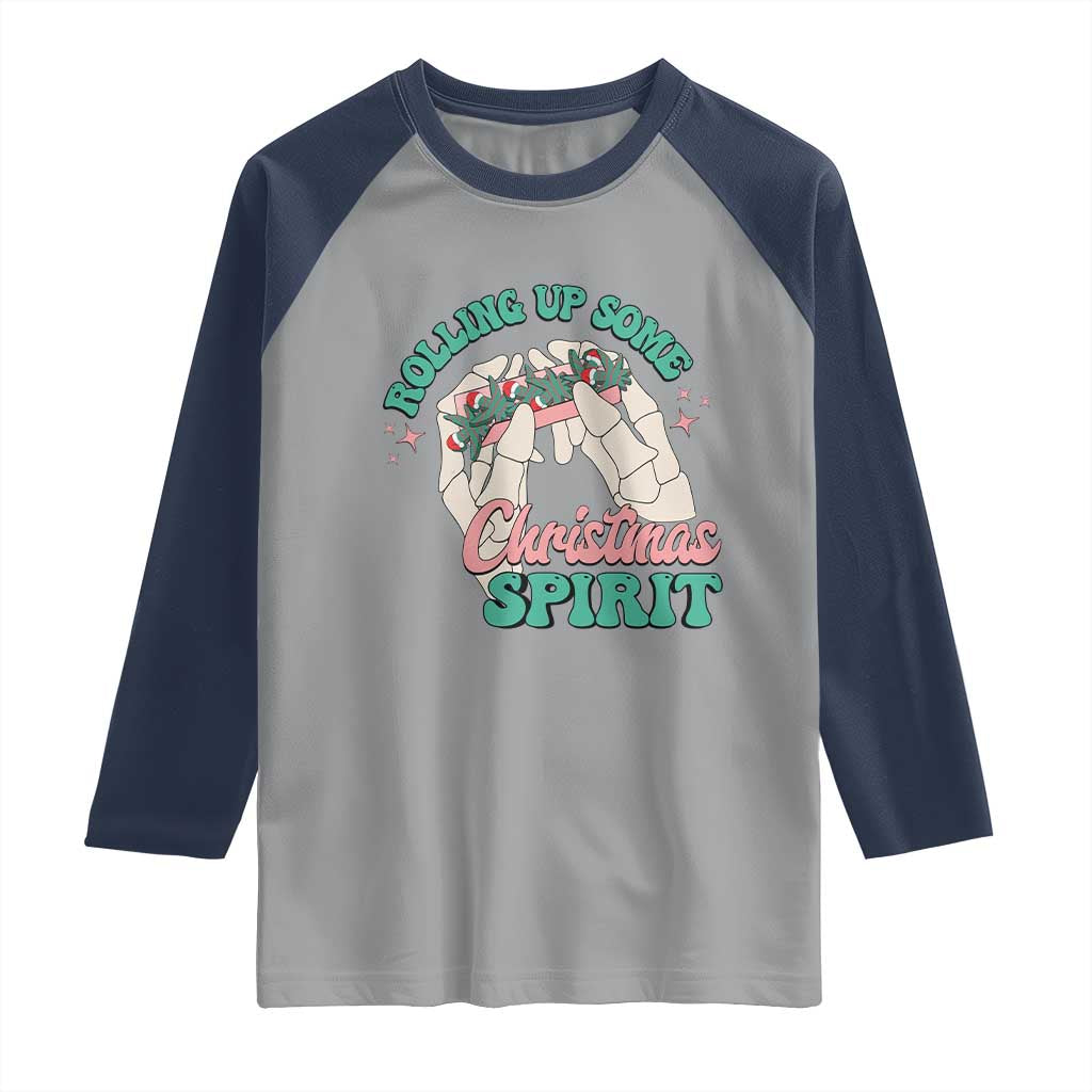 Funny Weed Christmas Raglan Shirt Rolling Up Some Christmas Spirit Skeleton Hand TS11 Sport Gray Navy Print Your Wear