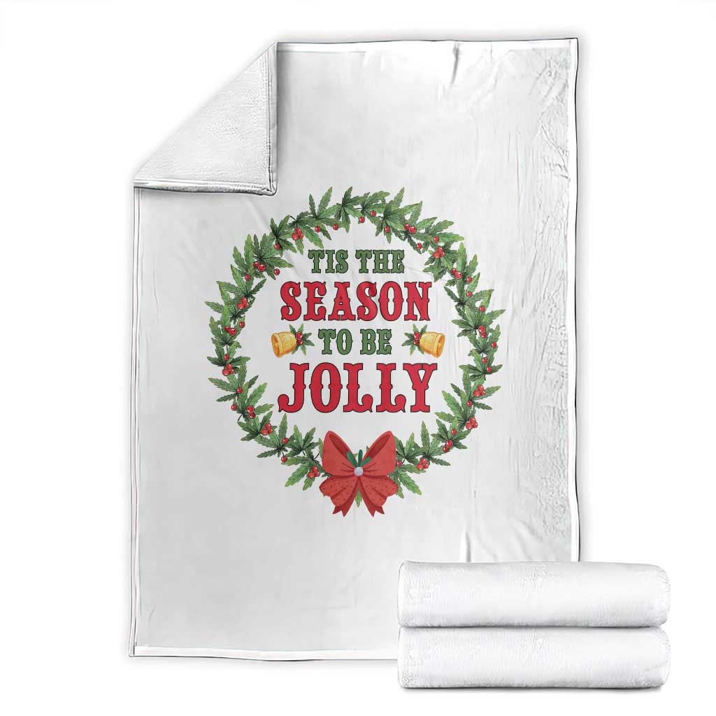 Funny Weed Christmas Throw Blanket Tis The Season To Be Jolly Xmas Wreath TS11 White Print Your Wear