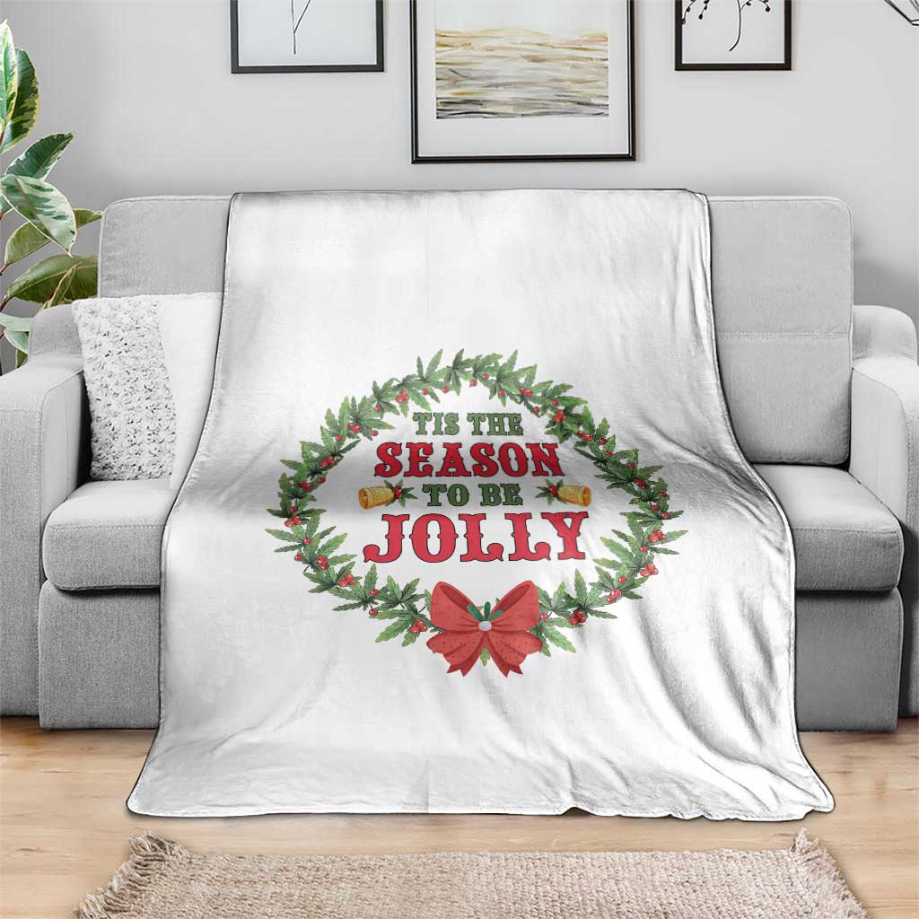 Funny Weed Christmas Throw Blanket Tis The Season To Be Jolly Xmas Wreath TS11 Print Your Wear