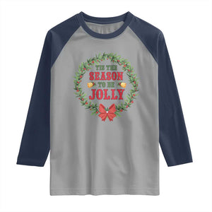 Funny Weed Christmas Raglan Shirt Tis The Season To Be Jolly Xmas Wreath TS11 Sport Gray Navy Print Your Wear