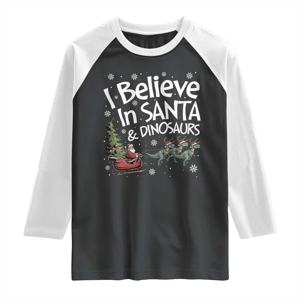 Funny Christmas Dino Raglan Shirt I Believe In Santa And Dinosaur TS11 Black White Print Your Wear