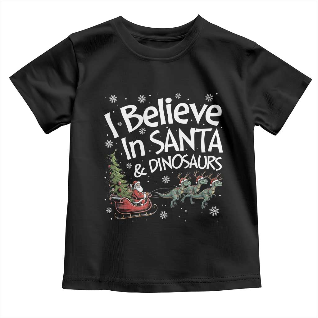 Funny Christmas Dino Toddler T Shirt I Believe In Santa And Dinosaur TS11 Black Print Your Wear