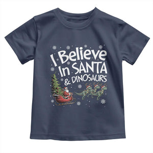 Funny Christmas Dino Toddler T Shirt I Believe In Santa And Dinosaur TS11 Navy Print Your Wear