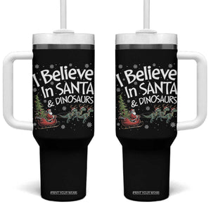 Funny Christmas Dino Tumbler With Handle I Believe In Santa And Dinosaur TS11 One Size: 40 oz Black Print Your Wear