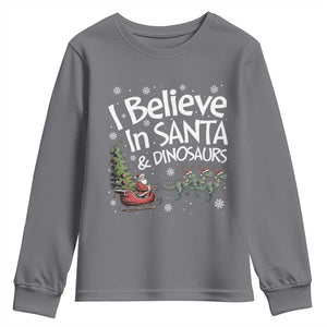 Funny Christmas Dino Youth Sweatshirt I Believe In Santa And Dinosaur TS11 Charcoal Print Your Wear
