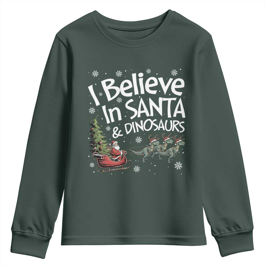 Funny Christmas Dino Youth Sweatshirt I Believe In Santa And Dinosaur TS11 Dark Forest Green Print Your Wear