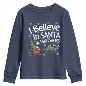 Funny Christmas Dino Youth Sweatshirt I Believe In Santa And Dinosaur TS11 Navy Print Your Wear