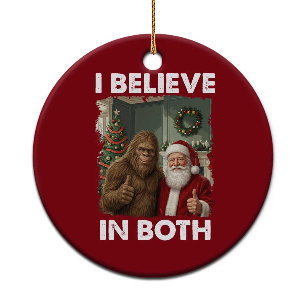 Funny Christmas Santa Bigfoot Ceramic Ornament I Believe In Both Xmas Holiday TS11 1pc Red Print Your Wear
