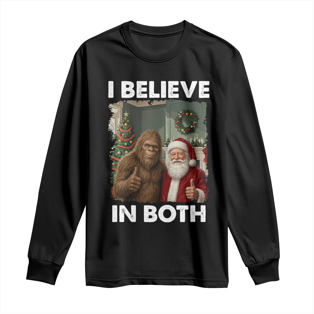 Funny Christmas Santa Bigfoot Long Sleeve Shirt I Believe In Both Xmas Holiday TS11 Black Print Your Wear
