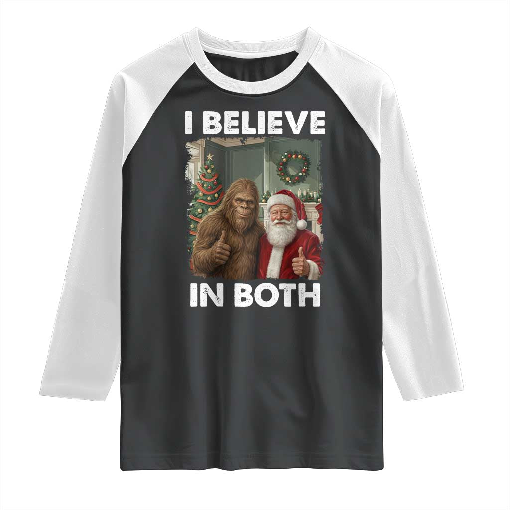 Funny Christmas Santa Bigfoot Raglan Shirt I Believe In Both Xmas Holiday TS11 Black White Print Your Wear