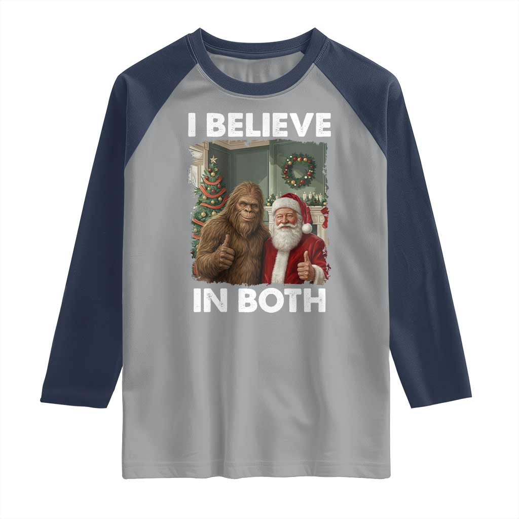 Funny Christmas Santa Bigfoot Raglan Shirt I Believe In Both Xmas Holiday TS11 Sport Gray Navy Print Your Wear