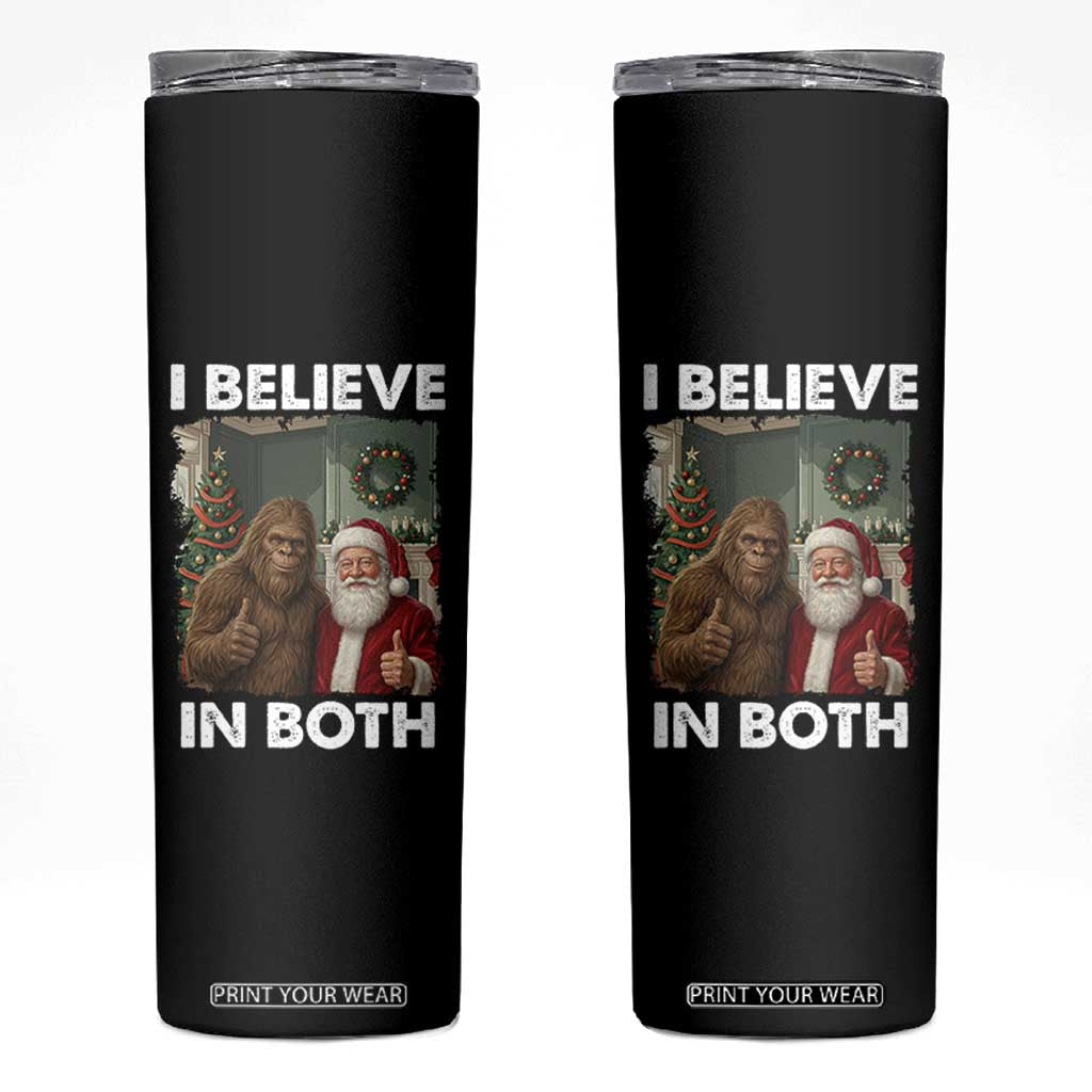 Funny Christmas Santa Bigfoot Skinny Tumbler I Believe In Both Xmas Holiday TS11 Black Print Your Wear
