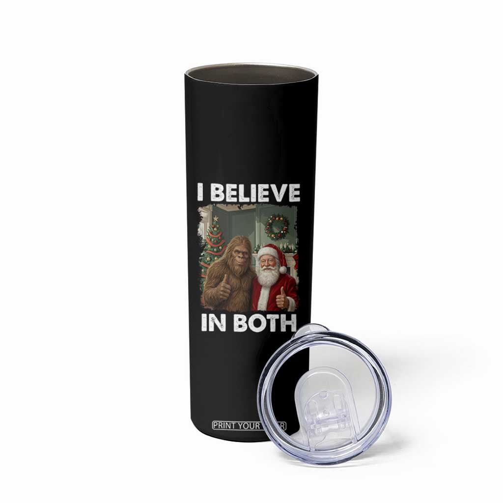 Funny Christmas Santa Bigfoot Skinny Tumbler I Believe In Both Xmas Holiday TS11 Print Your Wear