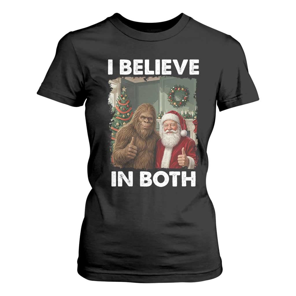 Funny Christmas Santa Bigfoot T Shirt For Women I Believe In Both Xmas Holiday TS11 Black Print Your Wear