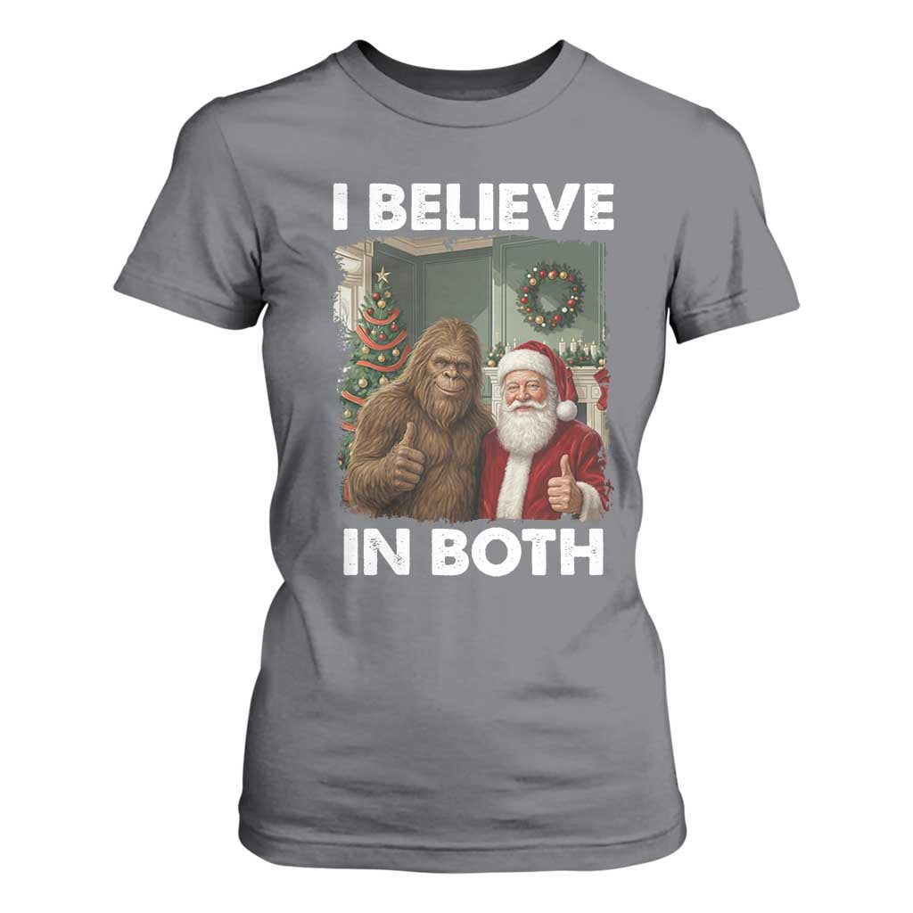 Funny Christmas Santa Bigfoot T Shirt For Women I Believe In Both Xmas Holiday TS11 Charcoal Print Your Wear