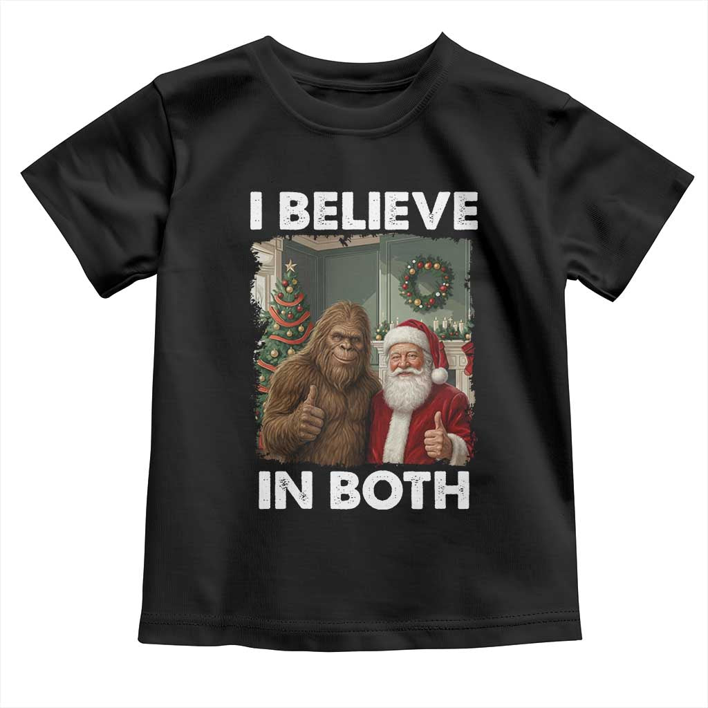 Funny Christmas Santa Bigfoot Toddler T Shirt I Believe In Both Xmas Holiday TS11 Black Print Your Wear