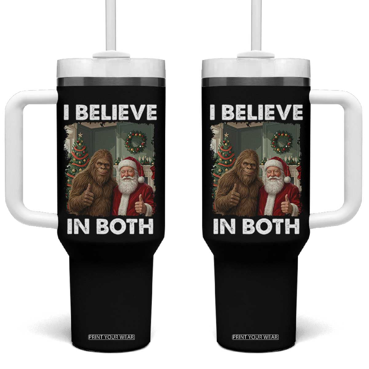 Funny Christmas Santa Bigfoot Tumbler With Handle I Believe In Both Xmas Holiday TS11 One Size: 40 oz Black Print Your Wear