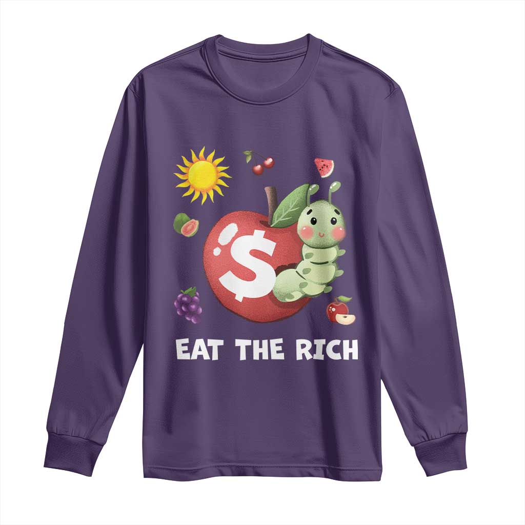 Funny Eat The Rich Long Sleeve Shirt Hungry Caterpillar Fruit Social Activist TS11 Purple Print Your Wear