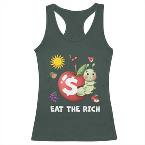Funny Eat The Rich Racerback Tank Top Hungry Caterpillar Fruit Social Activist TS11 Dark Forest Green Print Your Wear