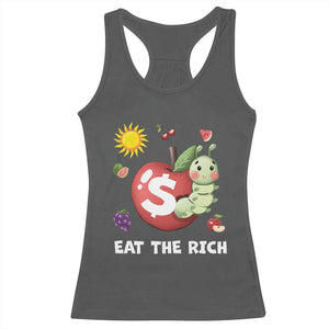 Funny Eat The Rich Racerback Tank Top Hungry Caterpillar Fruit Social Activist TS11 Dark Heather Print Your Wear