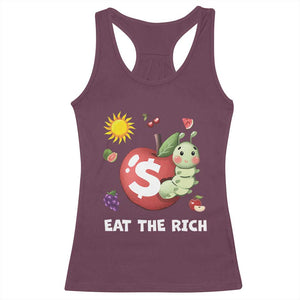 Funny Eat The Rich Racerback Tank Top Hungry Caterpillar Fruit Social Activist TS11 Maroon Print Your Wear