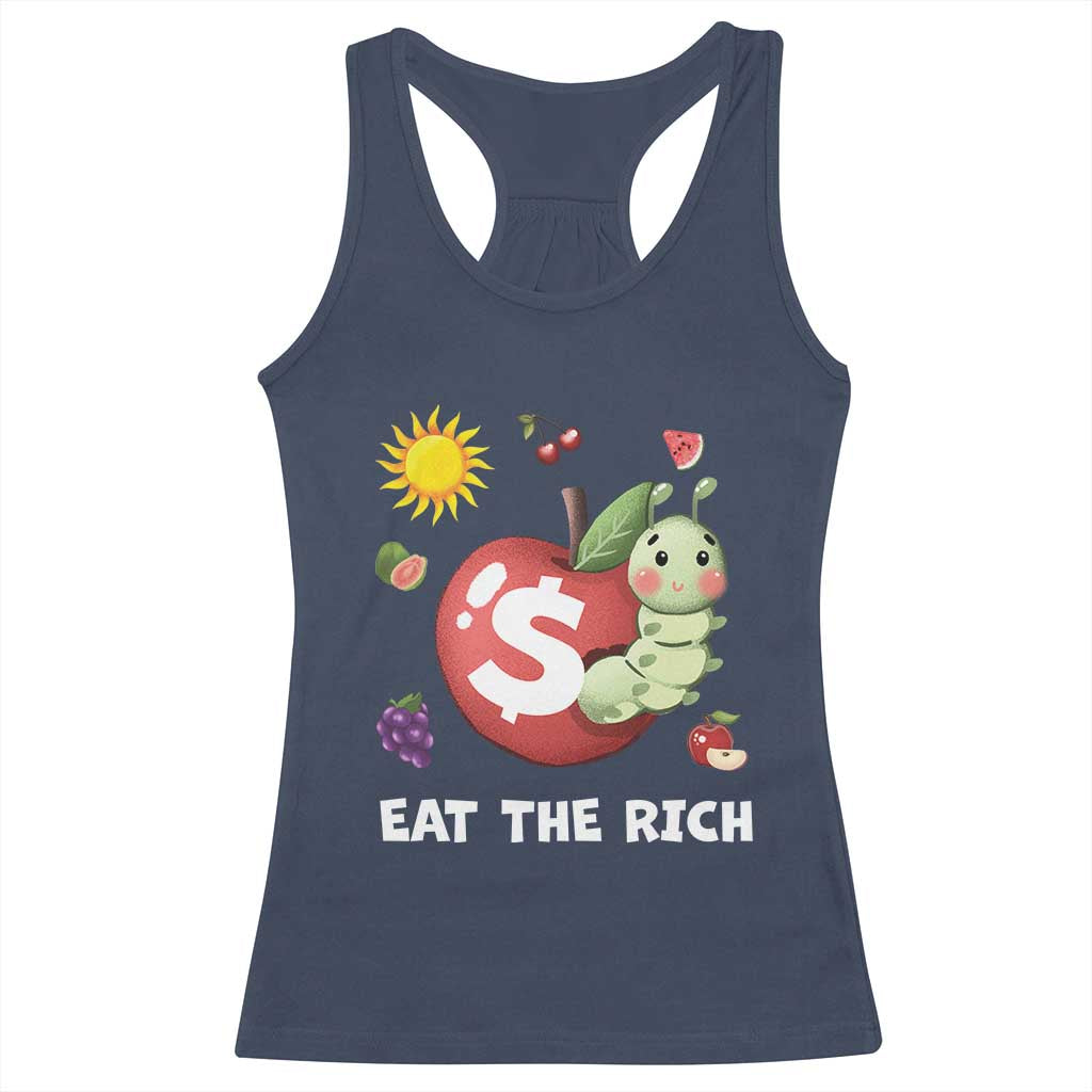 Funny Eat The Rich Racerback Tank Top Hungry Caterpillar Fruit Social Activist TS11 Navy Print Your Wear