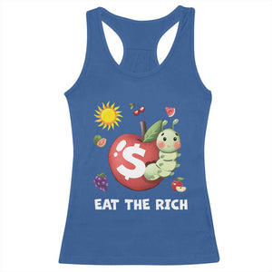 Funny Eat The Rich Racerback Tank Top Hungry Caterpillar Fruit Social Activist TS11 Royal Blue Print Your Wear
