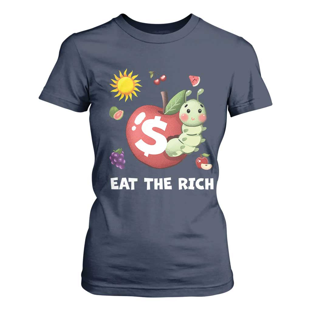 Funny Eat The Rich T Shirt For Women Hungry Caterpillar Fruit Social Activist TS11 Navy Print Your Wear
